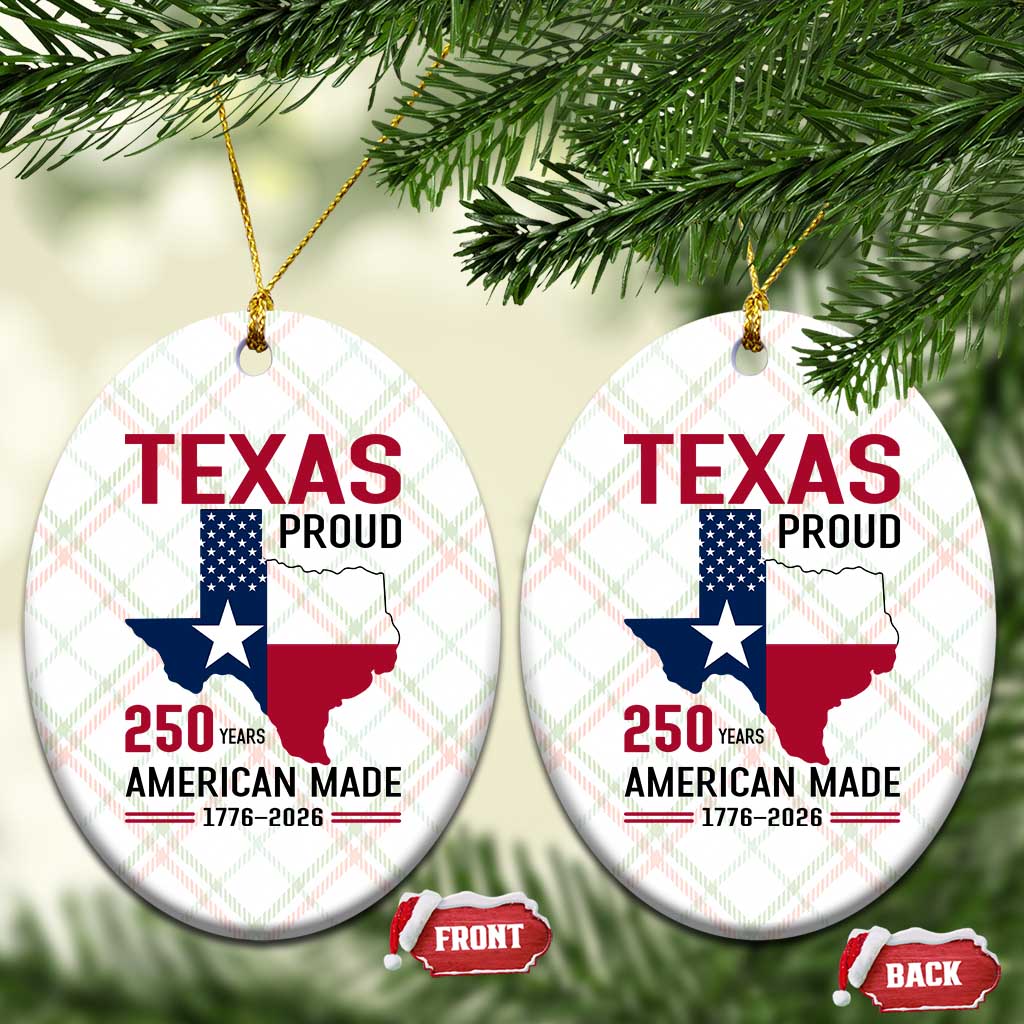 Texas Proud 250 Years Ceramic Ornament American Made 1776 to 2026 Semiquincentennial - Wonder Print Shop
