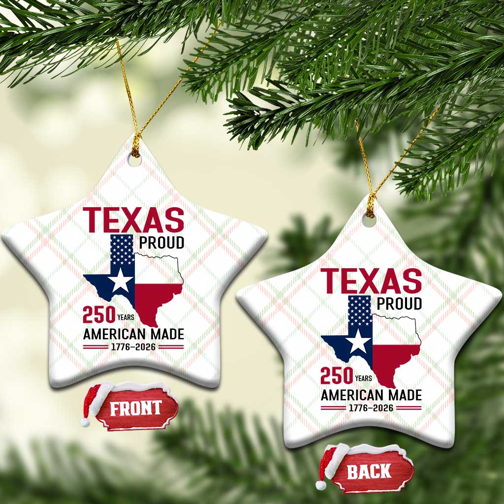 Texas Proud 250 Years Ceramic Ornament American Made 1776 to 2026 Semiquincentennial - Wonder Print Shop