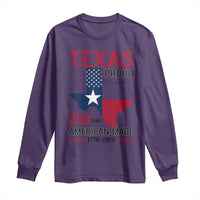 Texas Proud 250 Years Long Sleeve Shirt American Made 1776 to 2026 Semiquincentennial - Wonder Print Shop