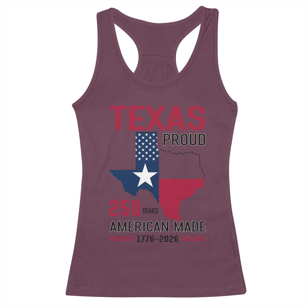 Texas Proud 250 Years Racerback Tank Top American Made 1776 to 2026 Semiquincentennial - Wonder Print Shop