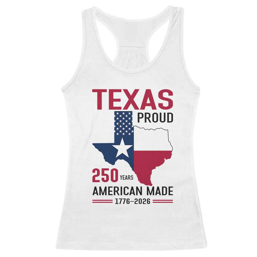 Texas Proud 250 Years Racerback Tank Top American Made 1776 to 2026 Semiquincentennial - Wonder Print Shop