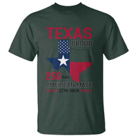 Texas Proud 250 Years T Shirt American Made 1776 to 2026 Semiquincentennial - Wonder Print Shop