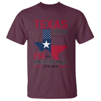 Texas Proud 250 Years T Shirt American Made 1776 to 2026 Semiquincentennial - Wonder Print Shop