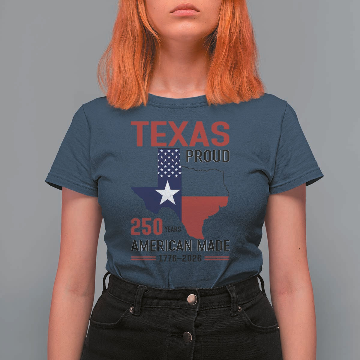 Texas Proud 250 Years T Shirt For Women American Made 1776 to 2026 Semiquincentennial - Wonder Print Shop