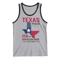 Texas Proud 250 Years Tank Top American Made 1776 to 2026 Semiquincentennial - Wonder Print Shop