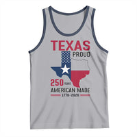 Texas Proud 250 Years Tank Top American Made 1776 to 2026 Semiquincentennial - Wonder Print Shop