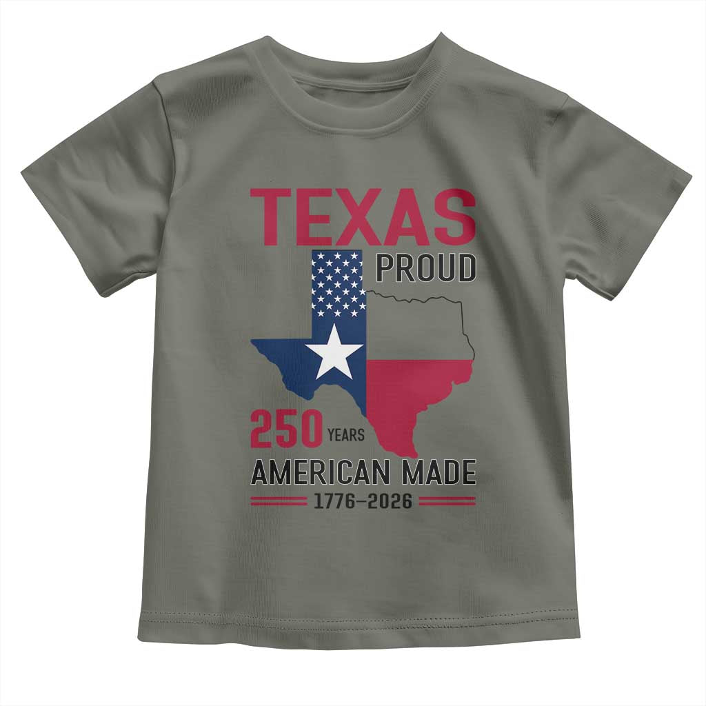 Texas Proud 250 Years Toddler T Shirt American Made 1776 to 2026 Semiquincentennial - Wonder Print Shop