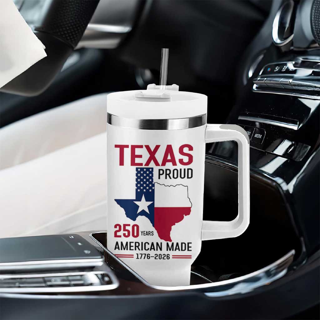 Texas Proud 250 Years Tumbler With Handle American Made 1776 to 2026 Semiquincentennial - Wonder Print Shop