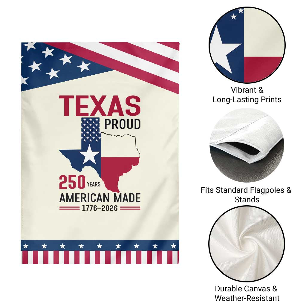 Texas Proud 250 Years Garden Flag American Made 1776 to 2026 Semiquincentennial