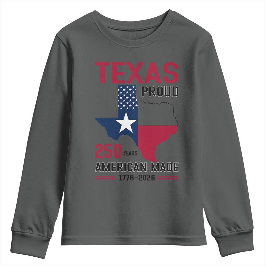 Texas Proud 250 Years Youth Sweatshirt American Made 1776 to 2026 Semiquincentennial - Wonder Print Shop