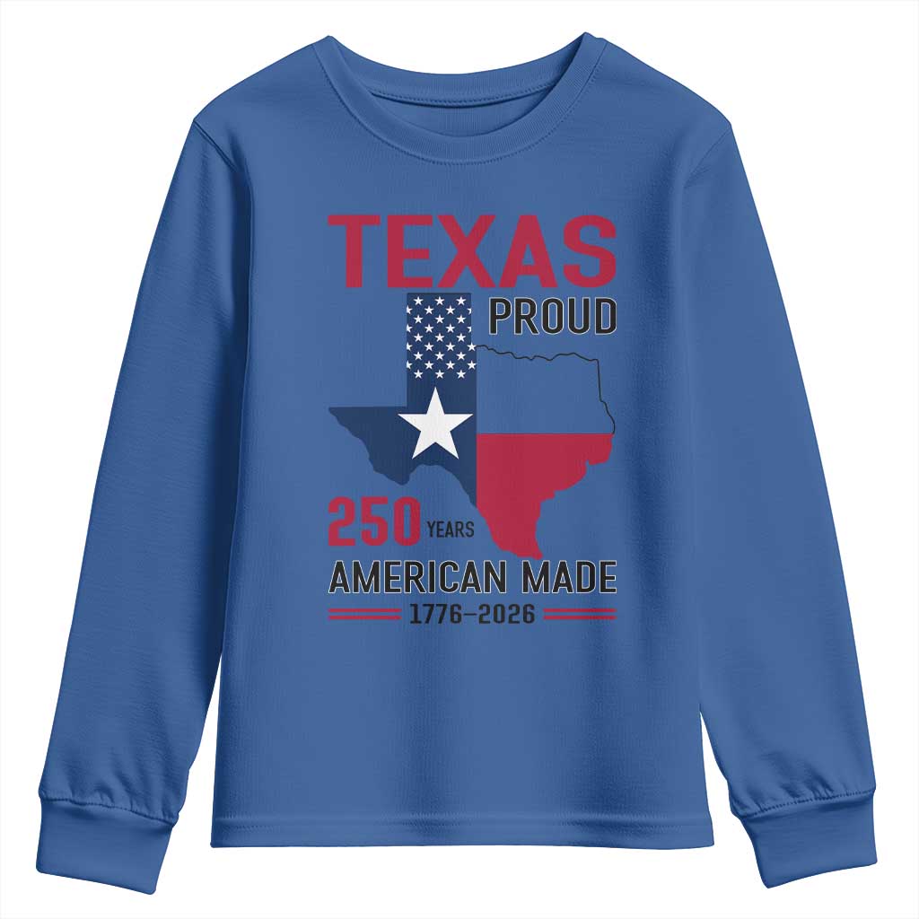 Texas Proud 250 Years Youth Sweatshirt American Made 1776 to 2026 Semiquincentennial - Wonder Print Shop