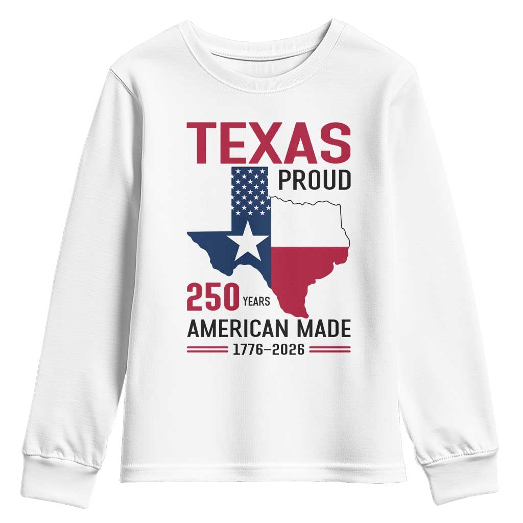 Texas Proud 250 Years Youth Sweatshirt American Made 1776 to 2026 Semiquincentennial - Wonder Print Shop