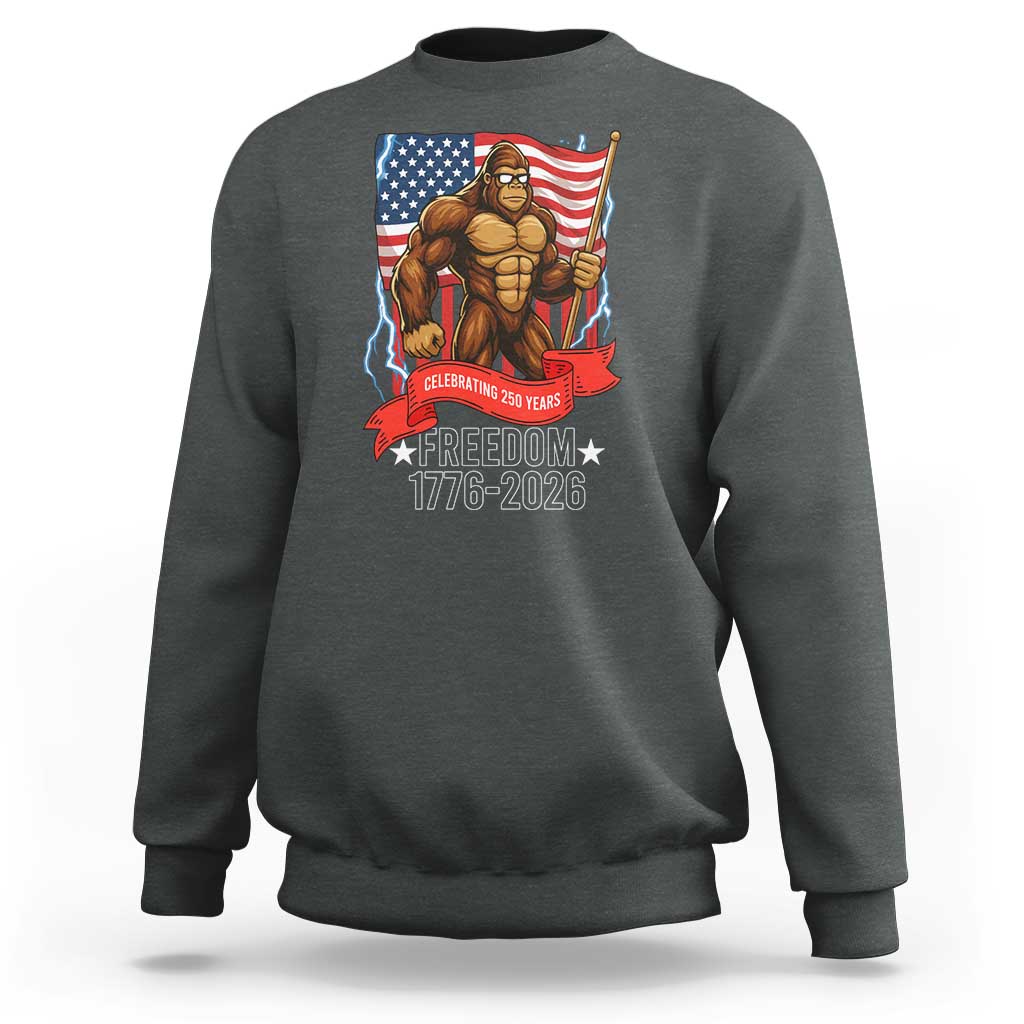 Patriotic Bigfoot US 250th Anniversary Sweatshirt Sasquatch Celebrating 250 Years of Freedom 1776 to 2026 - Wonder Print Shop