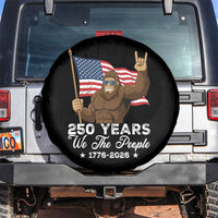 250 Years We The People Bigfoot Spare Tire Cover Funny Patriotic 1776 to 2026 US Semiquincentennial - Wonder Print Shop