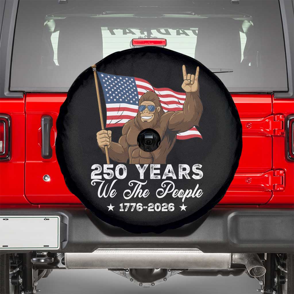 250 Years We The People Bigfoot Spare Tire Cover Funny Patriotic 1776 to 2026 US Semiquincentennial - Wonder Print Shop