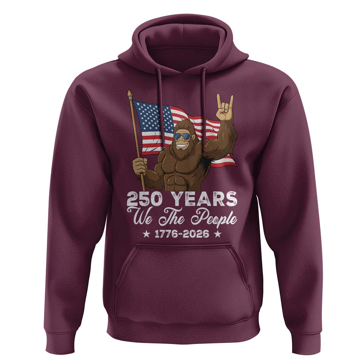 250 Years We The People Bigfoot Hoodie Funny Patriotic 1776 to 2026 US Semiquincentennial - Wonder Print Shop