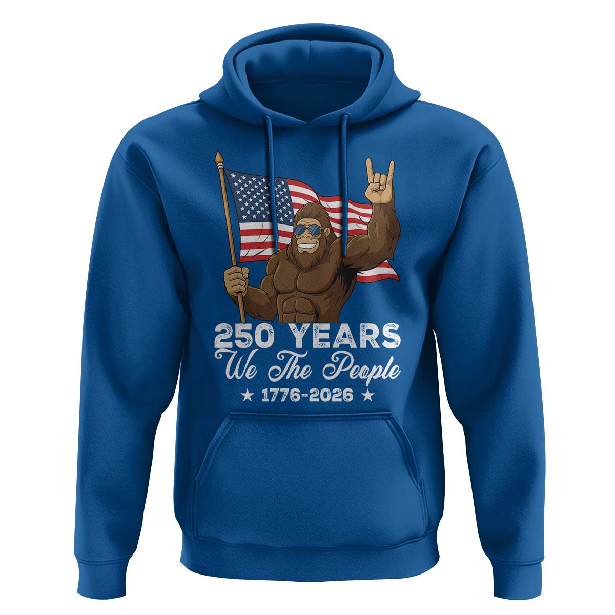 250 Years We The People Bigfoot Hoodie Funny Patriotic 1776 to 2026 US Semiquincentennial - Wonder Print Shop