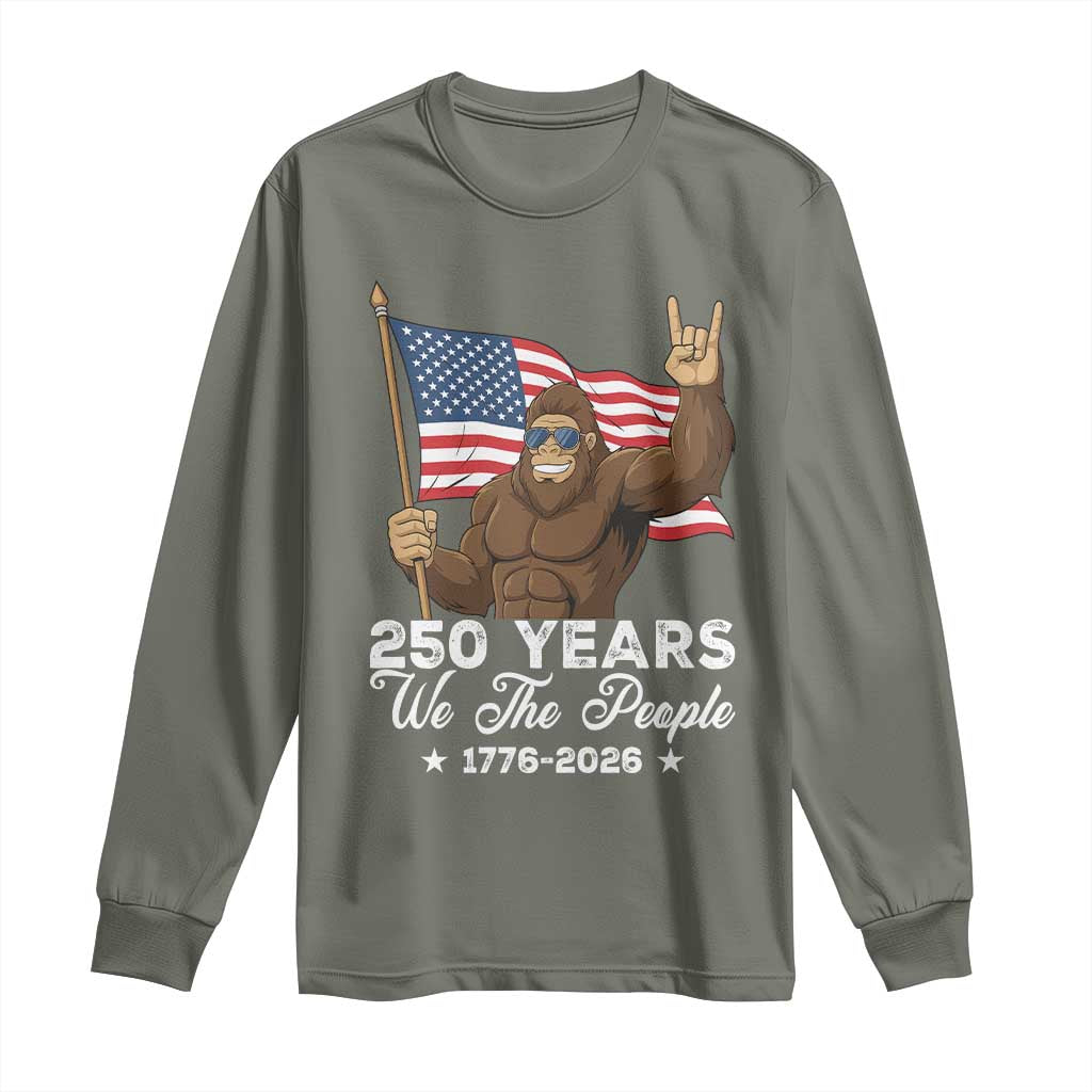 250 Years We The People Bigfoot Long Sleeve Shirt Funny Patriotic 1776 to 2026 US Semiquincentennial - Wonder Print Shop