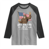250 Years We The People Bigfoot Raglan Shirt Funny Patriotic 1776 to 2026 US Semiquincentennial - Wonder Print Shop