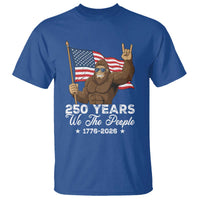 250 Years We The People Bigfoot T Shirt Funny Patriotic 1776 to 2026 US Semiquincentennial - Wonder Print Shop