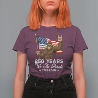 250 Years We The People Bigfoot T Shirt For Women Funny Patriotic 1776 to 2026 US Semiquincentennial - Wonder Print Shop