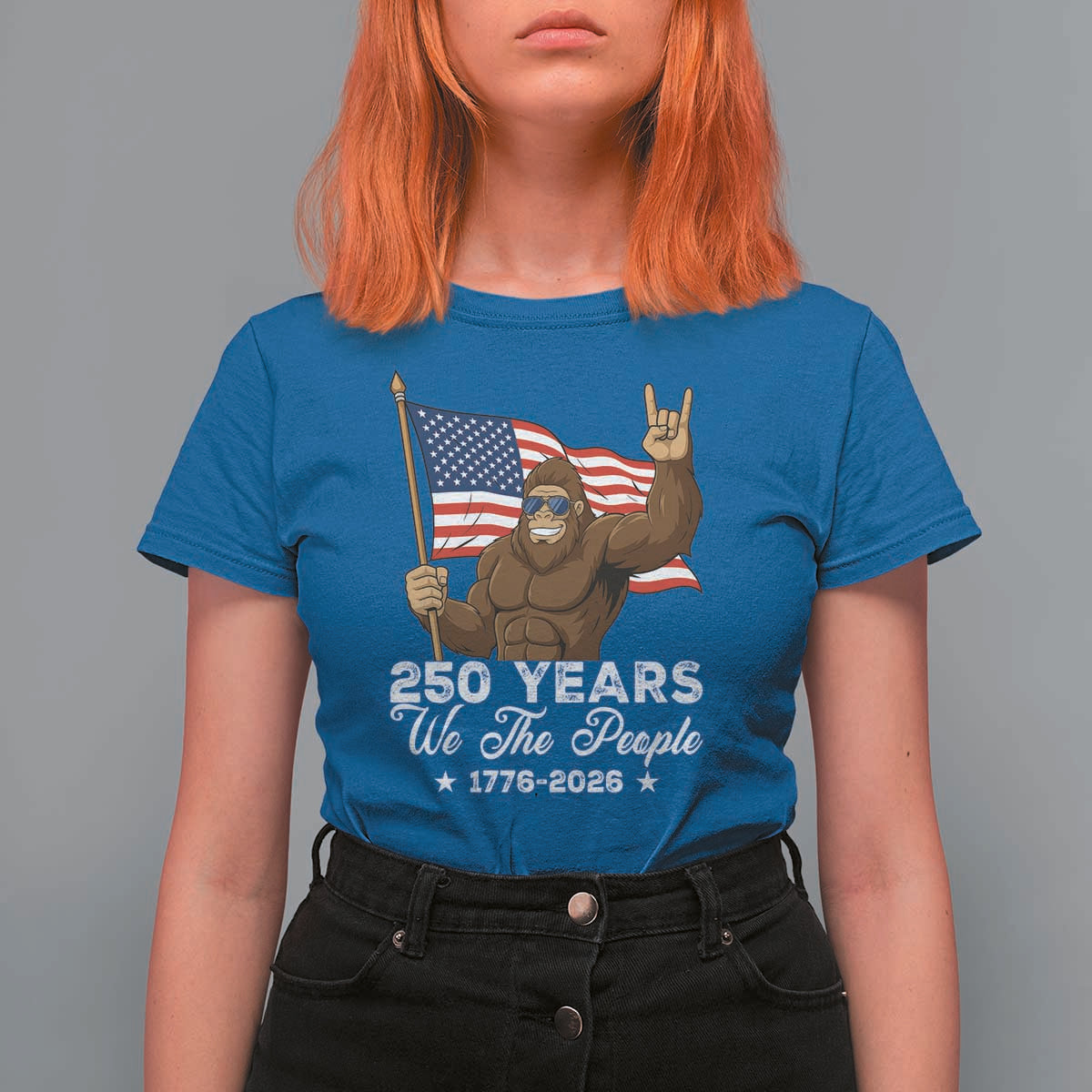 250 Years We The People Bigfoot T Shirt For Women Funny Patriotic 1776 to 2026 US Semiquincentennial - Wonder Print Shop