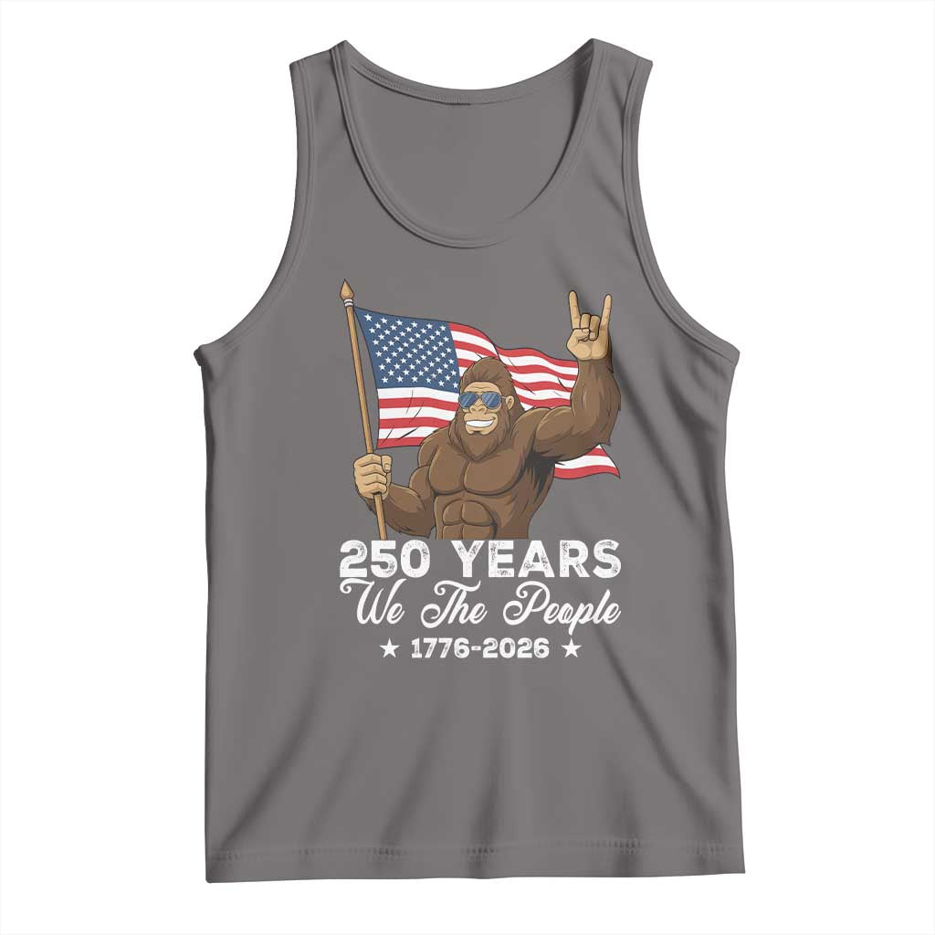 250 Years We The People Bigfoot Tank Top Funny Patriotic 1776 to 2026 US Semiquincentennial - Wonder Print Shop