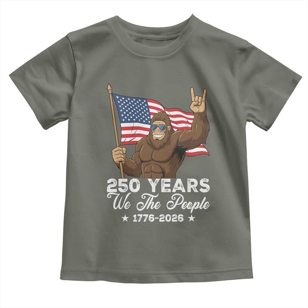 250 Years We The People Bigfoot Toddler T Shirt Funny Patriotic 1776 to 2026 US Semiquincentennial - Wonder Print Shop