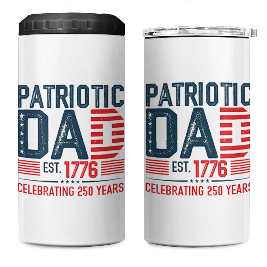 Patriotic Dad 250 Years 4 in 1 Can Cooler Tumbler Est. 1776 Funny USA Semiquincentennial - Wonder Print Shop