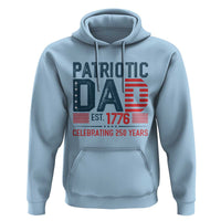 Patriotic Dad 250 Years Hoodie Est. 1776 Funny USA Semiquincentennial - Wonder Print Shop