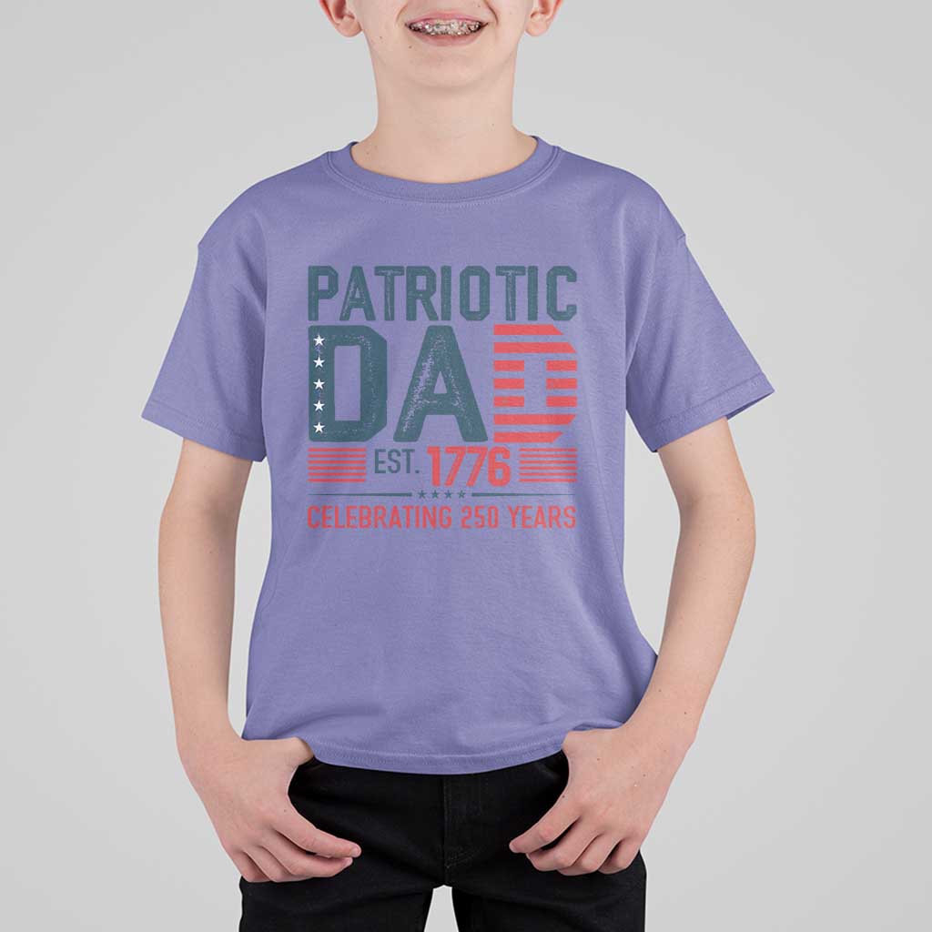 Patriotic Dad 250 Years T Shirt For Kid Est. 1776 Funny USA Semiquincentennial - Wonder Print Shop