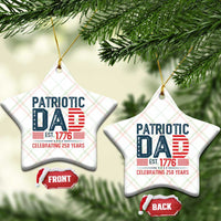 Patriotic Dad 250 Years Ceramic Ornament Est. 1776 Funny USA Semiquincentennial - Wonder Print Shop