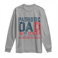 Patriotic Dad 250 Years Long Sleeve Shirt Est. 1776 Funny USA Semiquincentennial - Wonder Print Shop