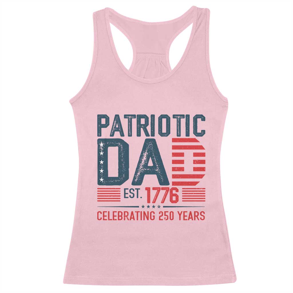 Patriotic Dad 250 Years Racerback Tank Top Est. 1776 Funny USA Semiquincentennial - Wonder Print Shop
