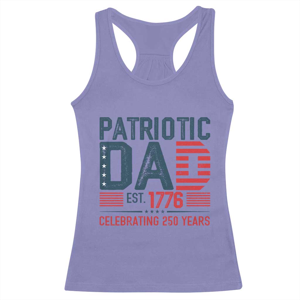 Patriotic Dad 250 Years Racerback Tank Top Est. 1776 Funny USA Semiquincentennial - Wonder Print Shop