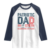Patriotic Dad 250 Years Raglan Shirt Est. 1776 Funny USA Semiquincentennial - Wonder Print Shop