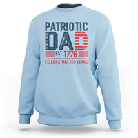 Patriotic Dad 250 Years Sweatshirt Est. 1776 Funny USA Semiquincentennial - Wonder Print Shop