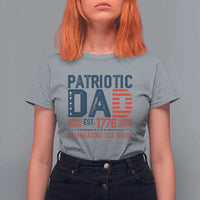 Patriotic Dad 250 Years T Shirt For Women Est. 1776 Funny USA Semiquincentennial - Wonder Print Shop
