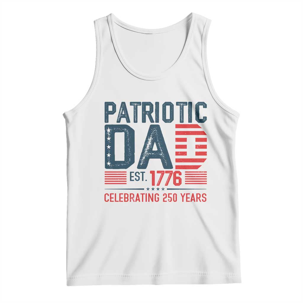 Patriotic Dad 250 Years Tank Top Est. 1776 Funny USA Semiquincentennial - Wonder Print Shop
