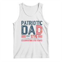 Patriotic Dad 250 Years Tank Top Est. 1776 Funny USA Semiquincentennial - Wonder Print Shop