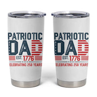 Patriotic Dad 250 Years Tumbler Cup Est. 1776 Funny USA Semiquincentennial - Wonder Print Shop