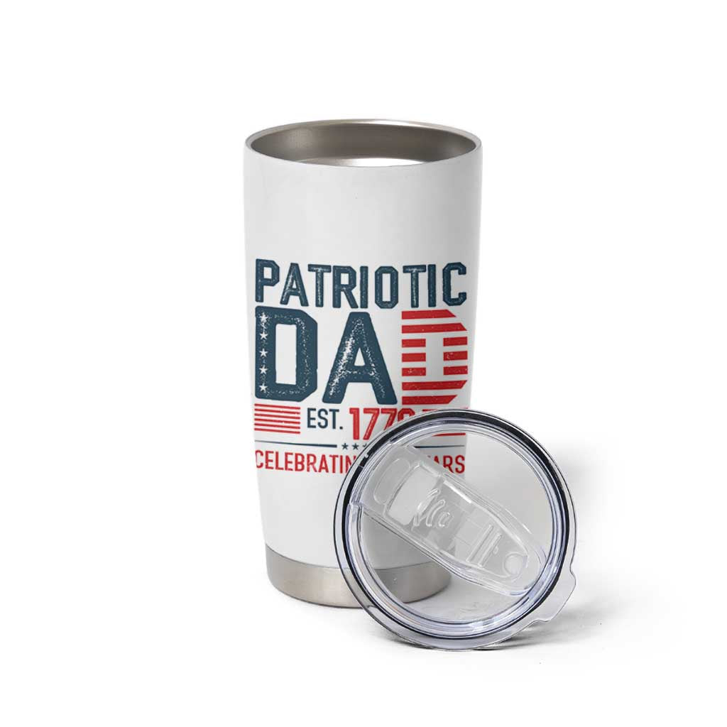Patriotic Dad 250 Years Tumbler Cup Est. 1776 Funny USA Semiquincentennial - Wonder Print Shop