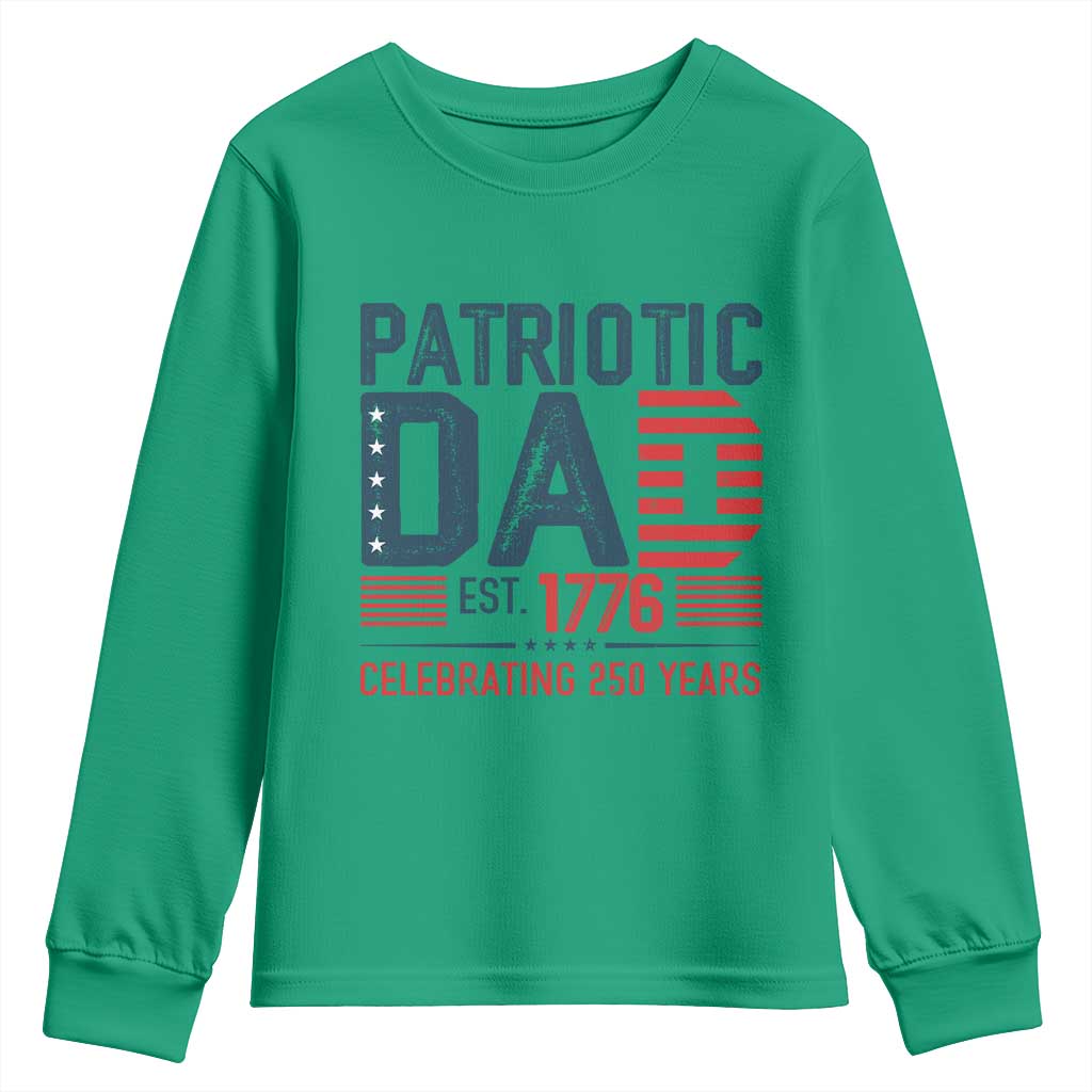 Patriotic Dad 250 Years Youth Sweatshirt Est. 1776 Funny USA Semiquincentennial - Wonder Print Shop