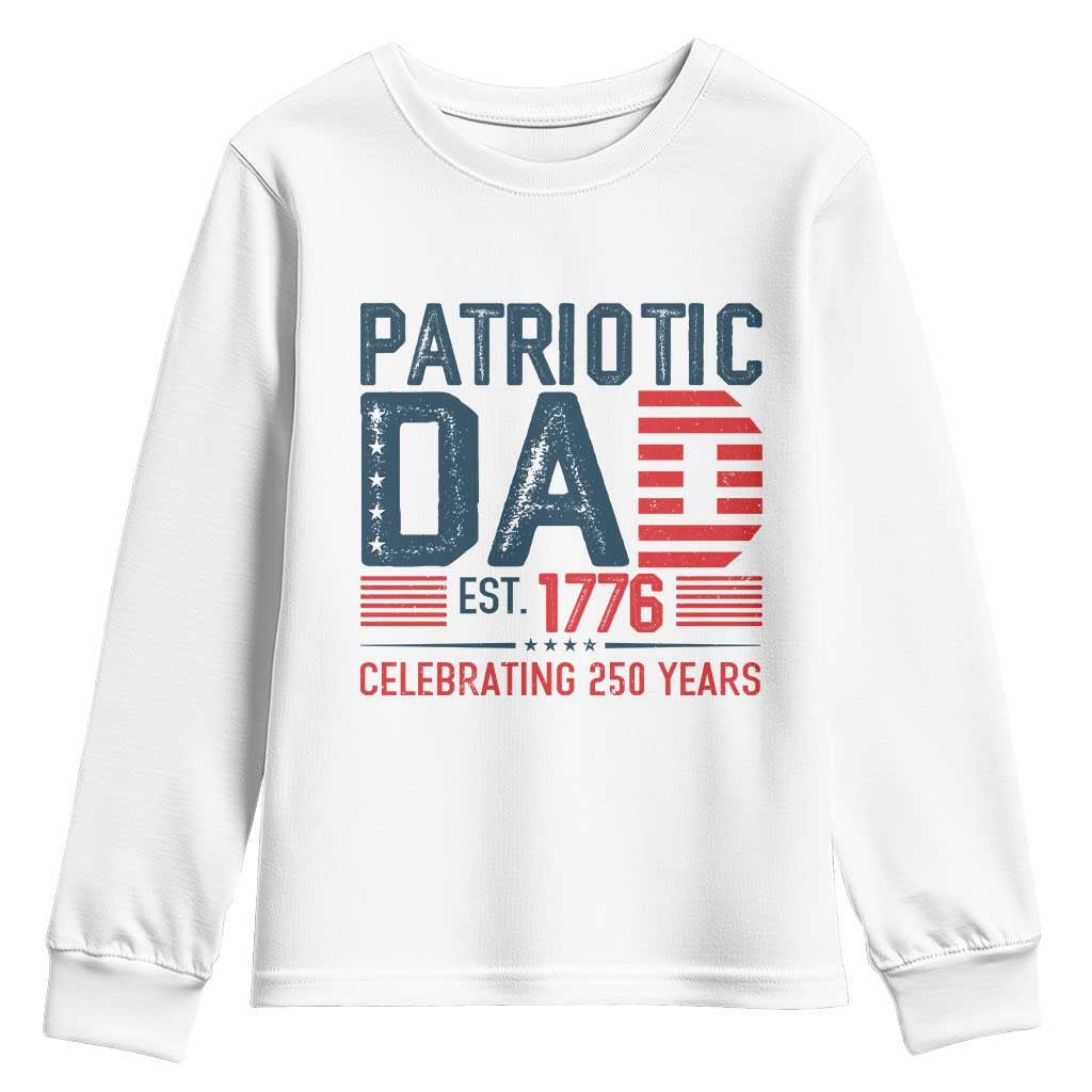 Patriotic Dad 250 Years Youth Sweatshirt Est. 1776 Funny USA Semiquincentennial - Wonder Print Shop