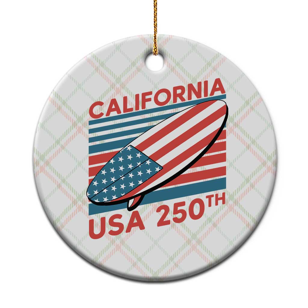 California USA 250th Anniversary Ceramic Ornament US Semiquincentennial Patriotic Surfboard Graphic - Wonder Print Shop