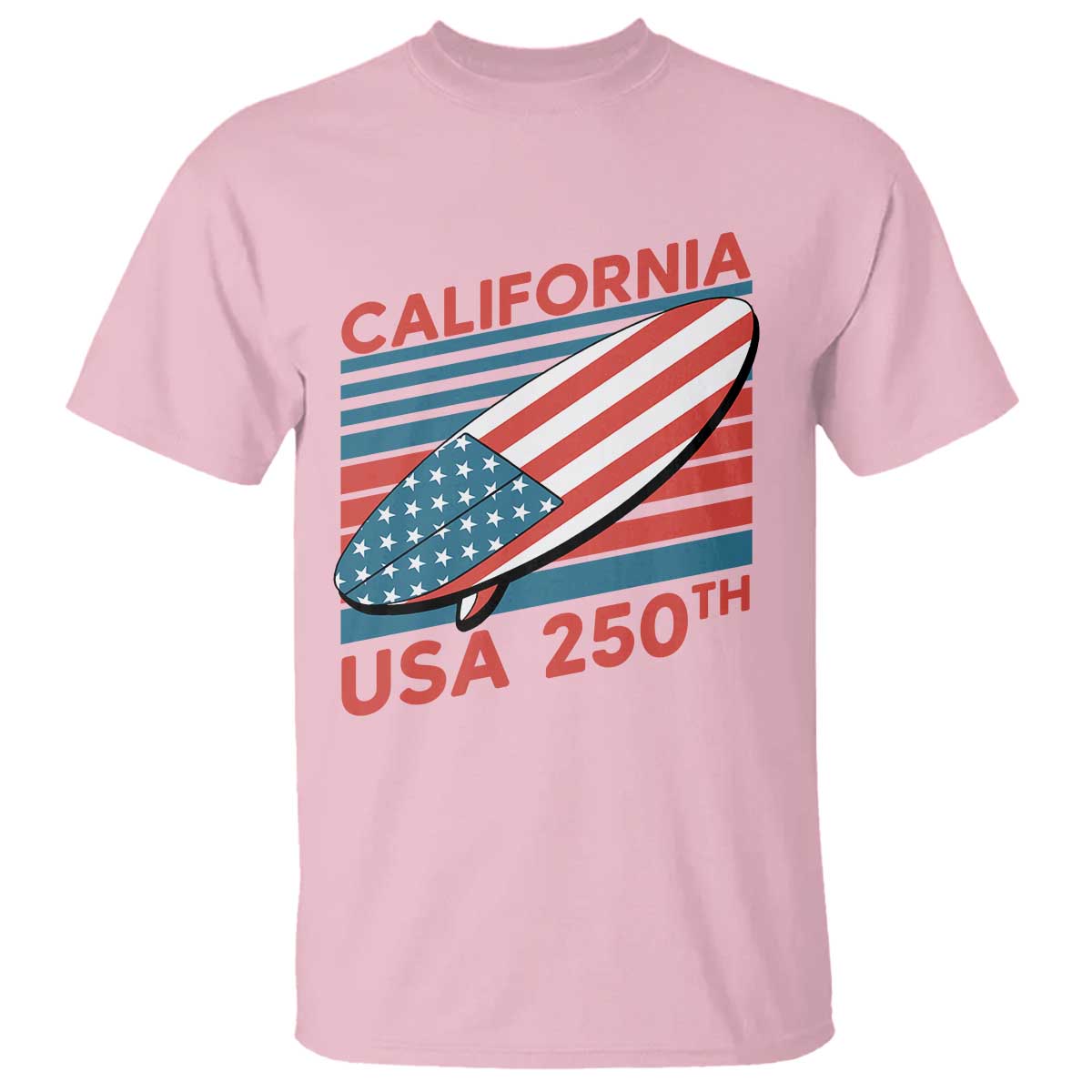 California USA 250th Anniversary T Shirt US Semiquincentennial Patriotic Surfboard Graphic - Wonder Print Shop