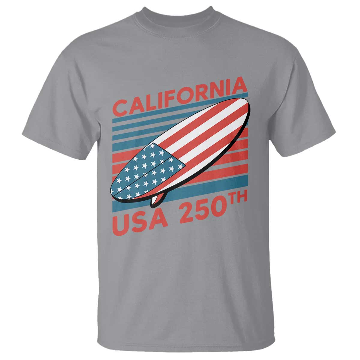 California USA 250th Anniversary T Shirt US Semiquincentennial Patriotic Surfboard Graphic - Wonder Print Shop