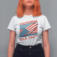 California USA 250th Anniversary T Shirt For Women US Semiquincentennial Patriotic Surfboard Graphic - Wonder Print Shop