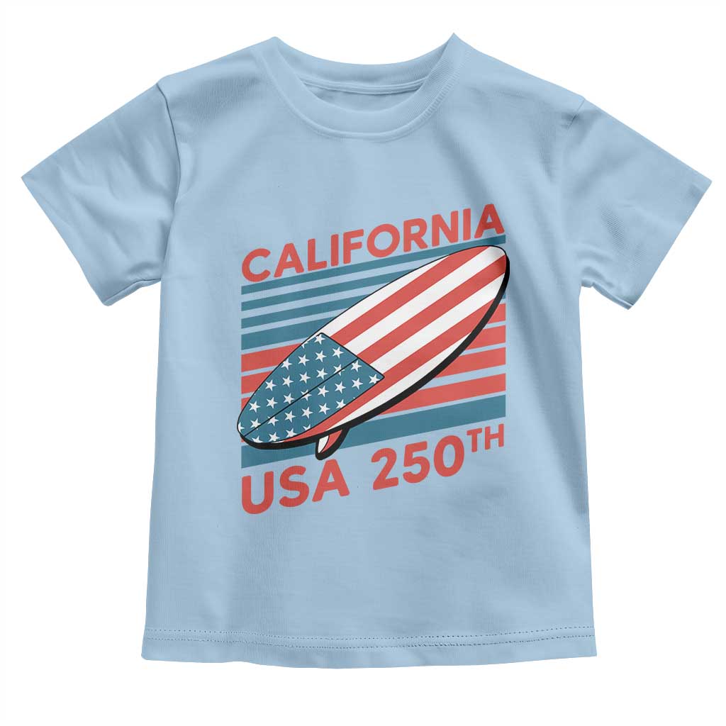 California USA 250th Anniversary Toddler T Shirt US Semiquincentennial Patriotic Surfboard Graphic - Wonder Print Shop