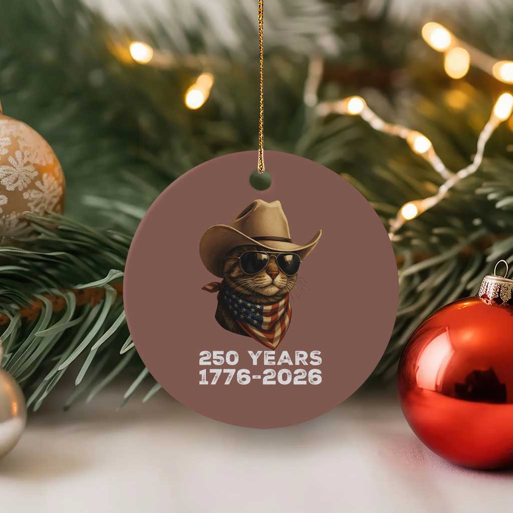 Cool Cowboy Cat 250 Years Ceramic Ornament Funny Patriotic 1776 to 2026 US Semiquincentennial - Wonder Print Shop